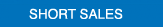 SHORT SALES